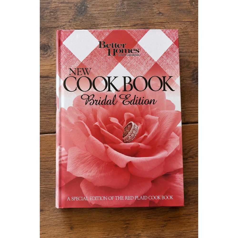 Better Homes & Gardens New Cookbook Bridal Edition Hardcover Homemaking Homemade
